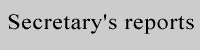 The Secretary's reports